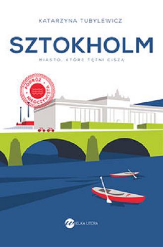 Okładka książki  Sztokholm : miasto, które tętni ciszą  10