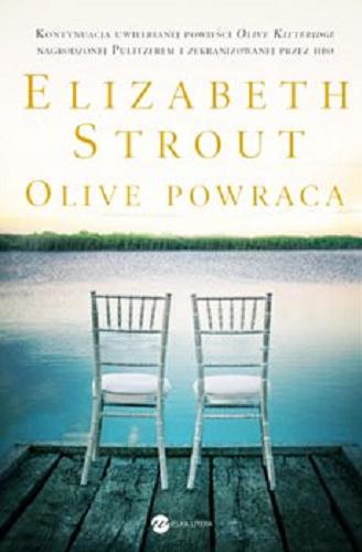 Okładka książki Olive powraca [E-book] / Elizabeth Strout ; z angielskiego przełożyła Ewa Horodyska.