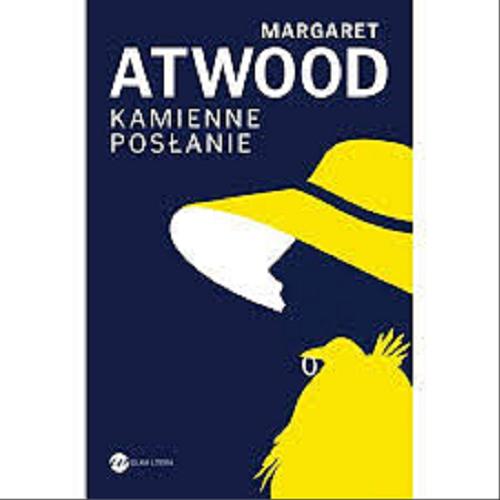 Okładka książki Kamienne posłanie / Margaret Atwood ; Polish translation by Paweł Lipszyc.