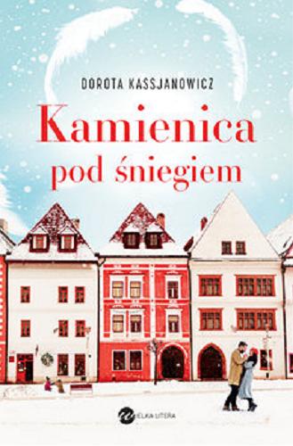Okładka książki Kamienica pod śniegiem / Dorota Kassjanowicz.