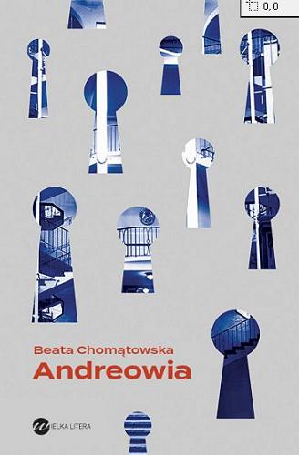 Okładka książki Andreowia / Beata Chomątowska.
