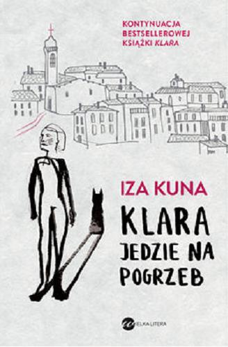 Okładka książki Klara jedzie na pogrzeb / Iza Kuna.
