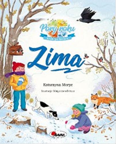 Okładka książki Zima / Katarzyna Moryc ; ilustrowała Małgorzata Detner.