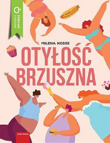 Okładka książki Otyłość brzuszna / Milena Nosek.