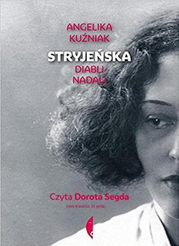 Okładka książki Stryjeńska : diabli nadali / Angelika Kuźniak.