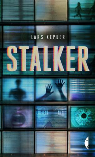 Okładka książki Stalker / Lars Kepler ; przełożyła Marta Rey-Radlińska.