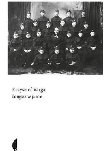 Okładka książki Langosz w jurcie / Krzysztof Varga.