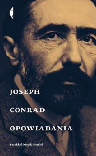 Okładka książki Opowiadania / Joseph Conrad ; wybór i przekład Magda Heydel.