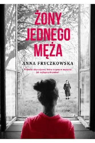 Okładka książki Żony jednego męża / Anna Fryczkowska.