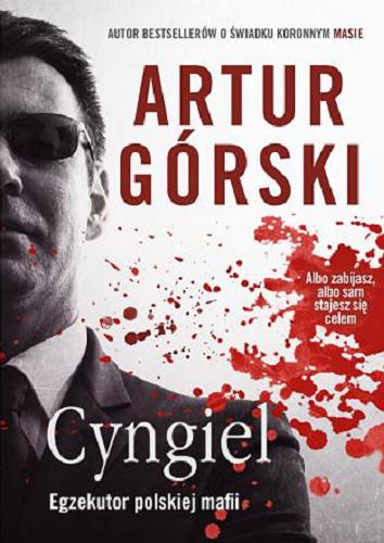 Okładka książki Cyngiel / Artur Górski.