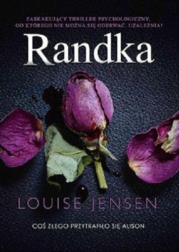 Okładka książki Randka [E-book] / Louise Jensen ; z języka angielskiego przełożyła Ewa Kleszcz
