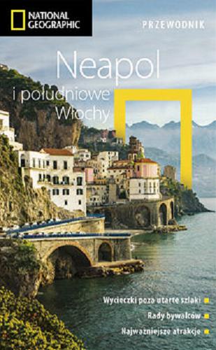 Okładka książki Neapol i południowe Włochy / Tim Jepson ; zdjęcia Tino Soriano ; [tłumaczenie Jacek Sikora, Beata Brózda-Roccasecca].