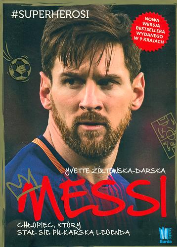 Okładka książki  Messi : mały chłopiec, który stał się wielkim piłkarzem  9