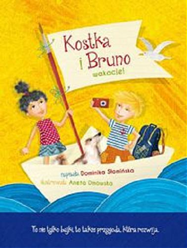 Okładka książki  Kostka i Bruno : wakacje!  2