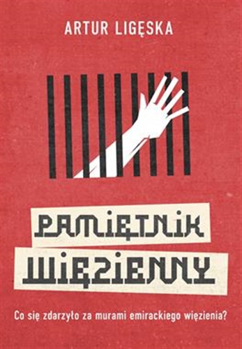 Okładka książki Pamiętnik więzienny / Artur Ligęska.