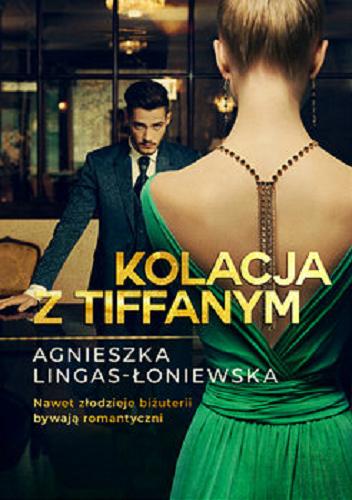 Okładka książki Kolacja z Tiffanym [E-book] / Agnieszka Lingas-Łoniewska.