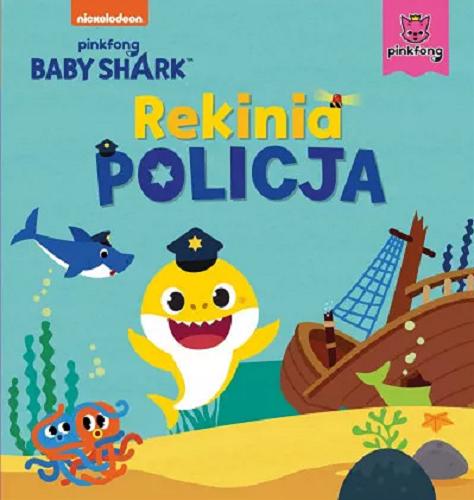 Okładka książki Rekinia policja / [tłumaczenie: Oliwia Rums-Ziemiec].