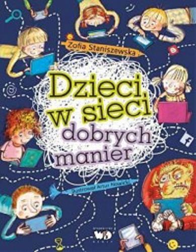 Okładka książki Dzieci w sieci dobrych manier / Zofia Staniszewska ; ilustrował Artur Nowicki.