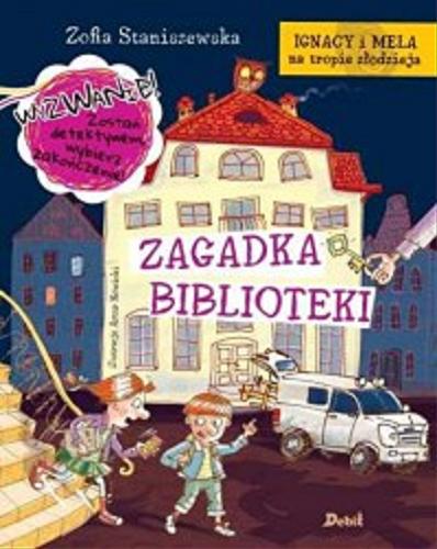 Okładka książki Zagadka biblioteki / Zofia Staniszewska ; ilustracje Artur Nowicki.