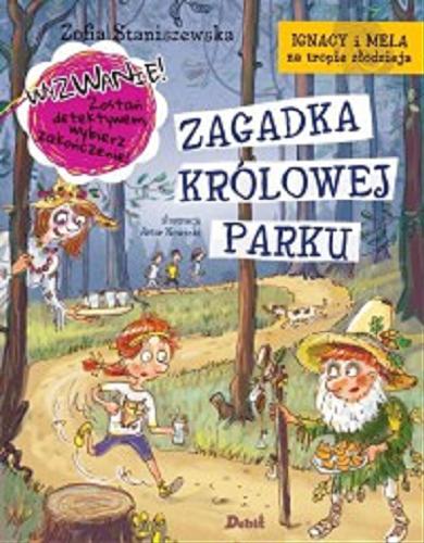 Okładka książki Zagadka królowej parku / Zofia Staniszewska ; ilustracje Artur Nowicki.