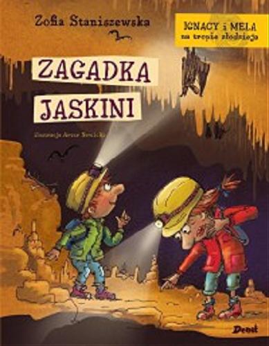 Okładka książki Zagadka jaskini / Zofia Staniszewska ; ilustracje Artur Nowicki.