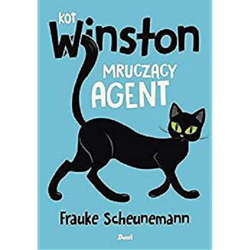Okładka książki Mruczący agent / Frauke Scheunemann ; z języka niemieckiego przełożyła Agata Janiszewska.
