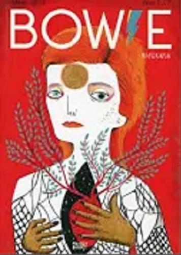 Okładka książki Bowie : biografia / María Hesse, Fran Ruiz ; z języka hiszpańskiego przełożył Tomasz Pindel.
