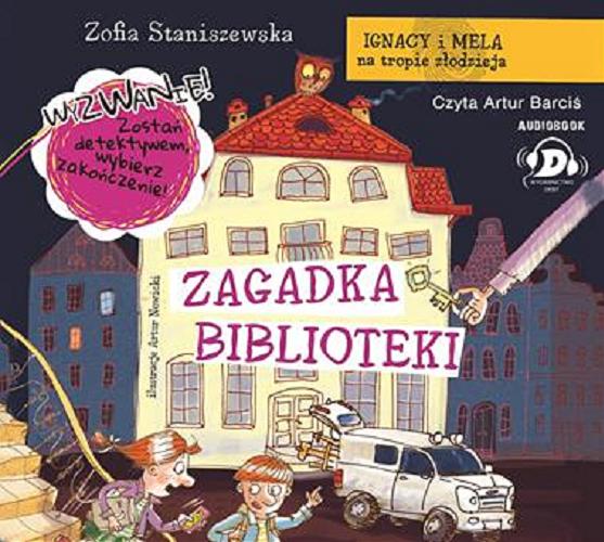 Okładka książki Zagadka biblioteki [ Dokument dźwiękowy ] / Zofia Staniszewska ; ilustracje Artur Nowicki.