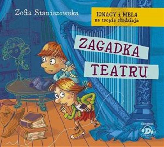 Okładka książki Zagadka teatru [Dokument dźwiękowy] / Zofia Staniszewska.