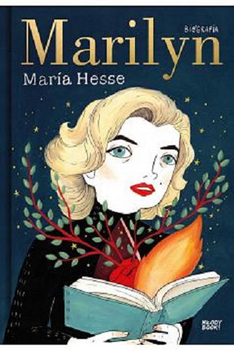 Okładka książki Marilyn : biografia / María Hesse ; z języka hiszpańskiego przełożył Tomasz Pindel.
