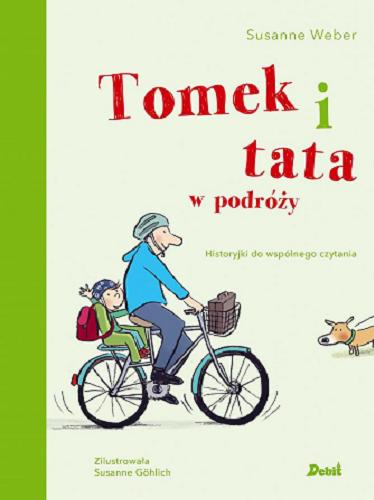 Okładka książki  Tomek i tata w podróży : historyjki do wspólnego czytania  1