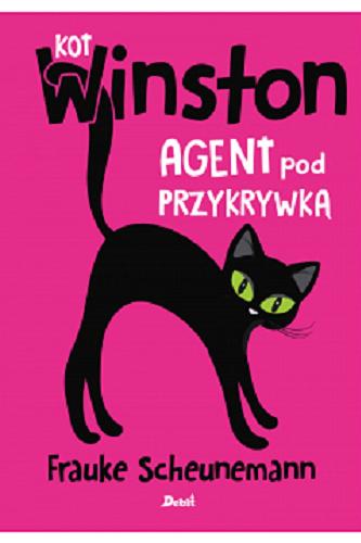 Okładka książki Agent pod przykrywką / Frauke Scheunemann ; z języka niemieckiego tłumaczyła Agata Janiszewska.