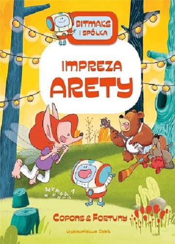 Okładka książki Impreza Arety / [text] Copons & [illustrations] Fortuny ; [tłumaczenie z języka katalońskiego Karolina Jaszecka].