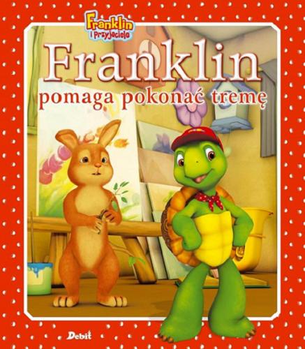 Okładka książki  Franklin pomaga pokonać tremę  4