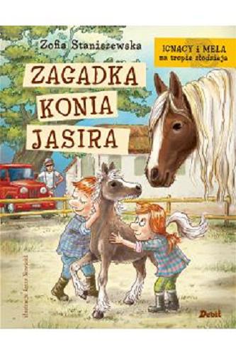 Okładka książki Zagadka konia Jasira / Zofia Staniszewska ; ilustracje Artur Nowicki.