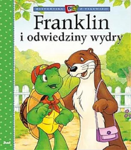 Okładka książki Franklin i odwiedziny wydry / Sharon Jennings ; ilustracje John Lei, Sasha McIntyre, Jelena Sisic ; tłumaczenie Patrycja Zarawska.