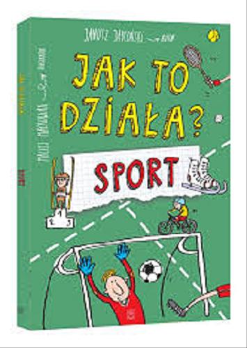 Okładka książki Sport / Janusz Jabłoński autor ; Maciej Maćkowiak ilustrator.