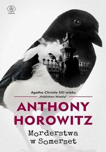 Okładka książki Morderstwa w Somerset / Anthony Horowitz ; przełożył Maciej Szymański.