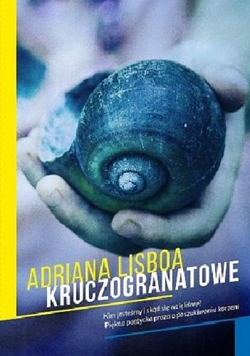Okładka książki Kruczogranatowe / Adriana Lisboa ; przełożył Wojciech Charchalis.