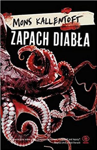 Okładka książki Zapach diabła / Mons Kallentoft ; przełożyli Anna Krochmal i Robert Kędzierski.
