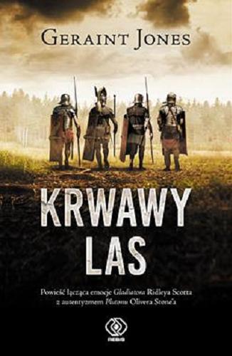 Okładka książki Krwawy las / Geraint Jones [pseudonim] ; przełożył Mirosław P. Jabłoński.