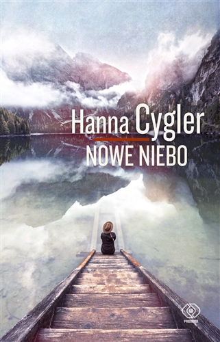 Okładka książki Nowe niebo / Hanna Cygler.