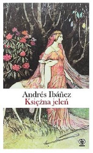 Okładka książki Księżna jeleń / Andres Ibá?ez ; przełożyła Barbara Jaroszuk.