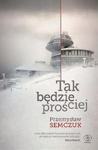 Okładka książki Tak będzie prościej [E-book] / Przemysław Semczuk.