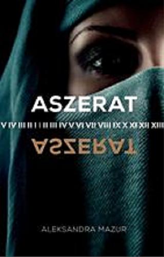 Okładka książki Aszerat / Aleksandra Mazur.
