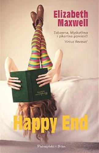 Okładka książki Happy end / Elizabeth Maxwell ; przełożył Jan Hensel.