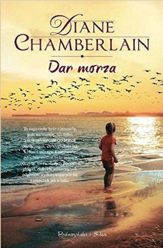 Okładka książki Dar morza / Diane Chamberlain ; przełożyła Alina Siewior-Kuś.