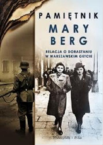 Okładka książki  Pamiętnik Mary Berg : relacja o dorastaniu w warszawskim getcie  2