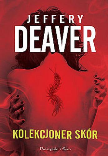 Okładka książki Kolekcjoner skór / Jeffery Deaver ; przełożył Łukasz Praski.