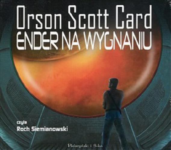 Okładka książki Ender na wygnaniu [E-audiobook] / Orson Scott Card ; przeł. Piotr W. Cholewa.